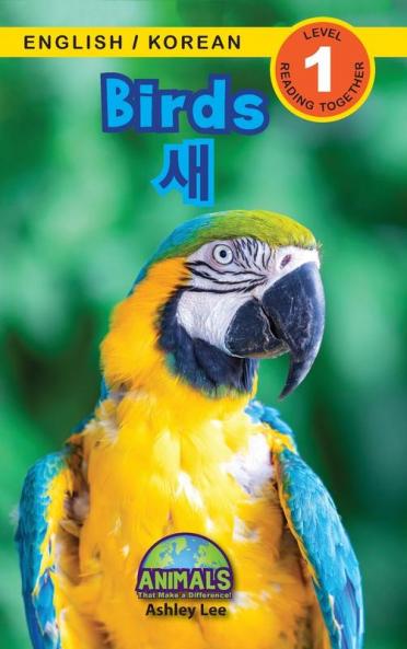 Birds / 새: Bilingual (English / Korean) (영어 / 한국어) Animals That Make a Difference!