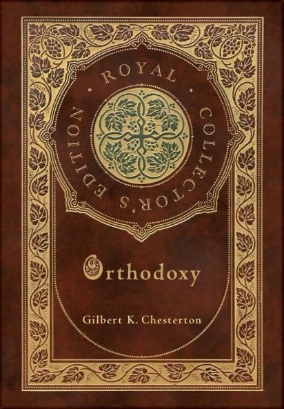 Orthodoxy (Royal Collector's Edition) (Case Laminate Hardcover with Jacket)