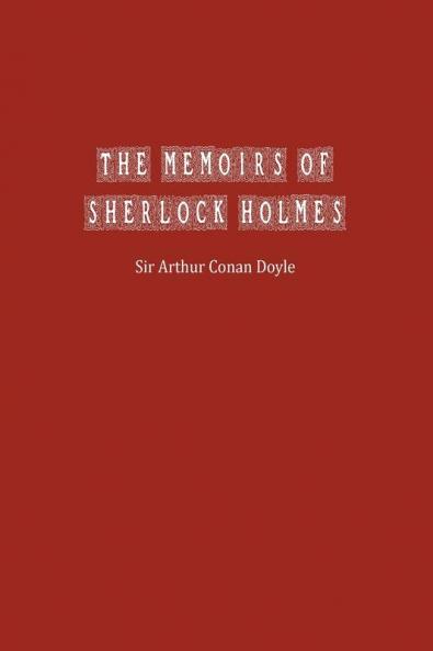 The Memoirs of Sherlock Holmes