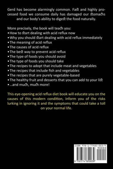 Acid Reflux Cookbook: Defeat Your Disease With the Best Acid Reflux Recipes (Easy Anti Acid Diet Meal Plans & Recipes to Heal Gerd)