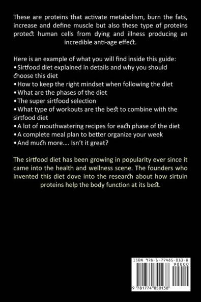 Sirtfood Diet: Easy and Healthy Recipes for Weight Loss & Get Lean (Burn Fat While Still Enjoying Your Favorite Foods)