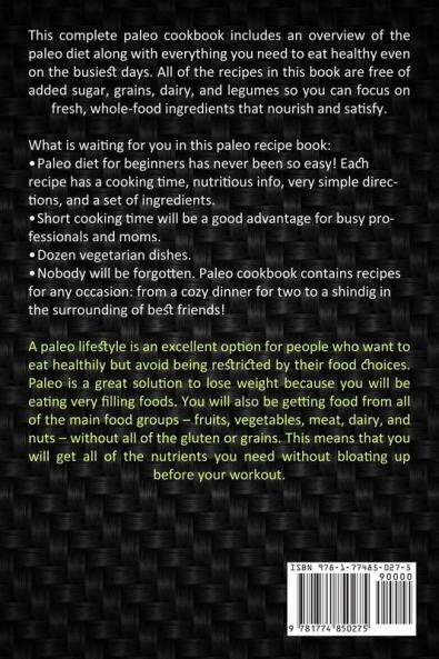 Paleo Diet: Easy Healthy and Delicious Paleolithic Recipes for a Nourishing Meal (Everything You Need to Know About Paleo Diet)