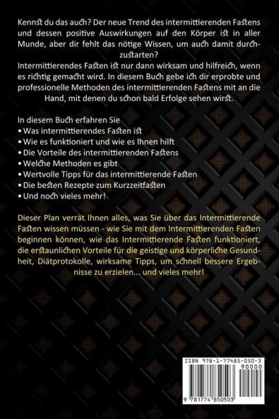 Intermittierendes Fasten: Der Schlüssel Zur Ewigen Jugend Oder Doch Nur Unglaubliche Abnehmerfolge (Schnell Fett Verbrennen Und Schnell Abnehmen Durch Intermittierendes Fasten)