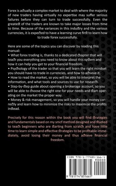 Forex Trading: How to Invest With the Most Profitable and Simple Strategies (Learn Solid and Proven Swing and Day Trading Strategies)