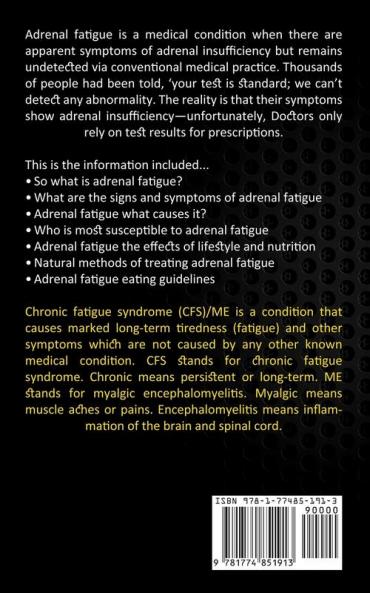 Fatigue Recovery: The Ultimate Guide on Everything You Need to Know About the Causes (Adrenal Fatigue and How to Reset Your Diet and Your Life)