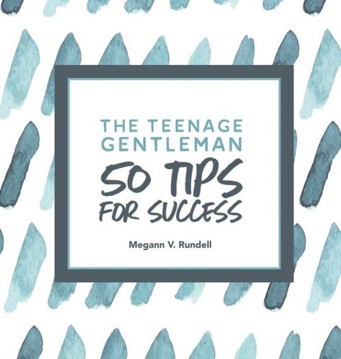 The Teenage Gentleman: 50 Tips For Success