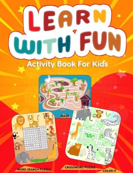 Learn With Fun Activity Book For Kids: Word Search Puzzle Crossword Puzzle and Mazes On Different Theme With Coloring Activity