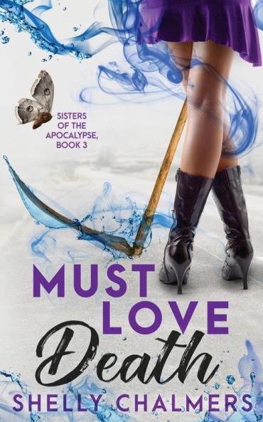 Must Love Death: 3 (Sisters of the Apocalypse)