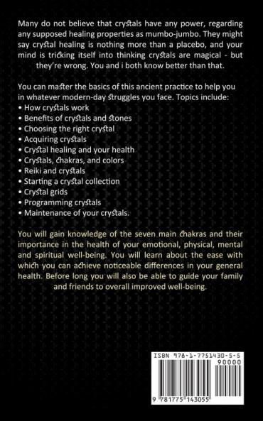 Crystals: The Definitive Holistic Guide for Learning How Stones (The Beginner's Guide to Discover the Power and Positive Energy)