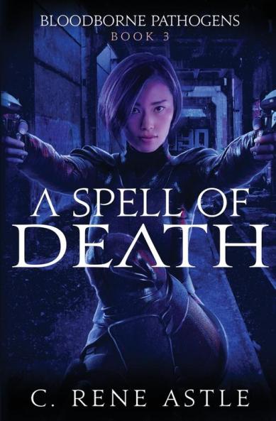 A Spell of Death: 3 (Bloodborne Pathogens)