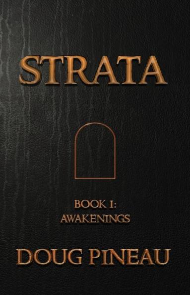 Strata: Book I: Awakenings: 1 (Strata Saga)