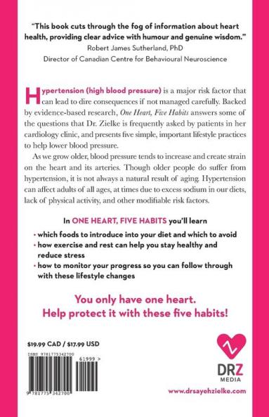 One Heart Five Habits: A Cardiologist's Guide to Lowering Your Blood Pressure Through Healthy Lifestyle Practices