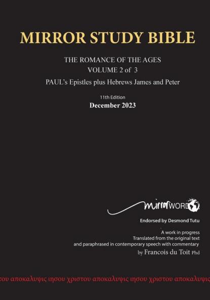 PAPERback 13th Edition AUGUST 2025 MIRROR STUDY BIBLE 494p VOLUME 2 OF 3 Paul's Brilliant Epistles & The Amazing Book of Hebrews also James - The Younger Brother of Jesus & Portions of Peter