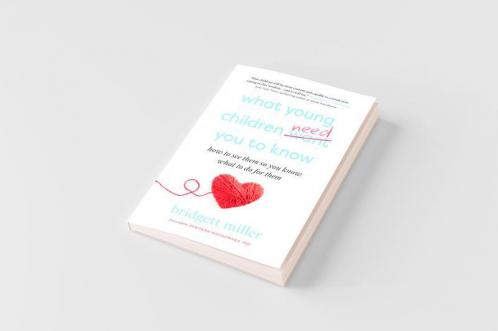 What Young Children Need You to Know