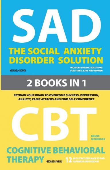 The Social Anxiety Disorder Solution  and  Cognitive Behavioral Therapy