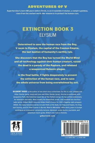 Extinction Book 3: Elysium: 7 (The Adventures of V)