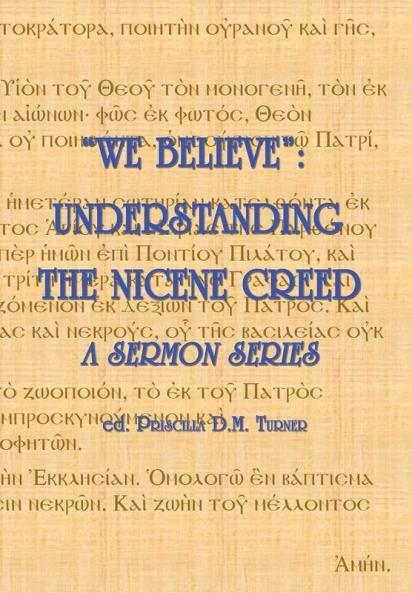 "we Believe": Understanding the Nicene Creed