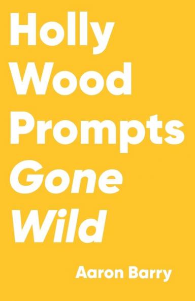 Hollywood Prompts Gone Wild: 3