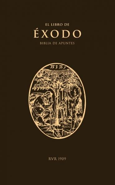 Biblia de Apuntes RVR09: Éxodo
