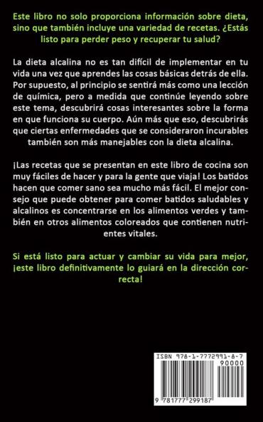 Dieta Alcalina: Una guía completa de dieta alcalina hierbas y estilo de vida para reequilibrar naturalmente su pH perder peso y aumentar su energía (La guía completa para principiantes)