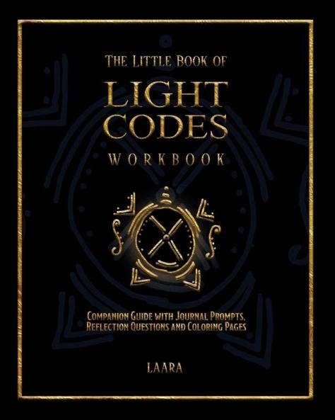 The Little Book of Light Codes Workbook