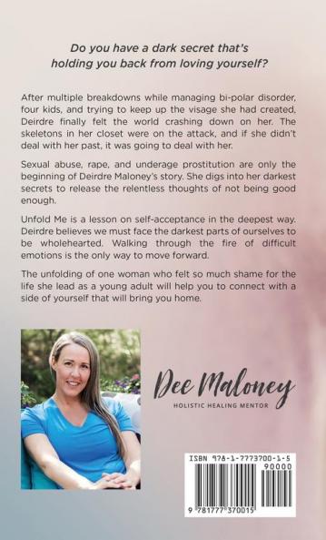 Unfold Me: Unfold Layers of Your Wounded Heart and Begin Living Your Dream Life