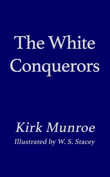 The White Conquerors