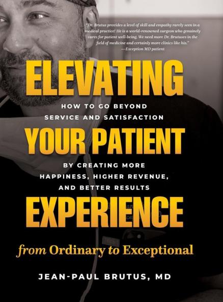 Elevating Your Patient Experience from Ordinary to Exceptional