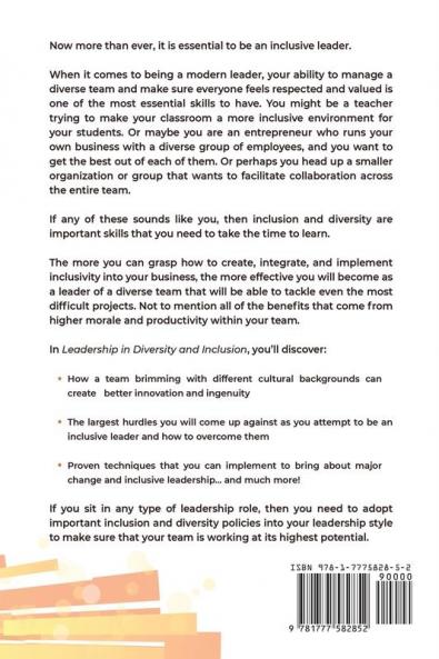 Leadership in Diversity and Inclusion: Ultimate Management Guide to Challenging Bias Creating Organizational Change and Building an Effective Diversity and Inclusion Strategy