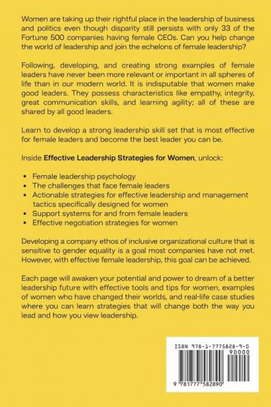 Effective Leadership Strategies for Women: A Practical Guide for Women to Successfully Influence Motivate and Inspire
