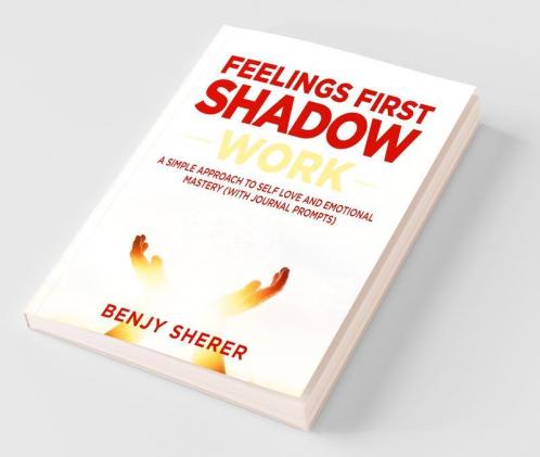 Feelings First Shadow Work