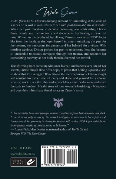 Wide Open: A True Story of Surviving a Series of Sexual Assaults Healing Trauma and Recovering from Post-Traumatic Stress Disorder