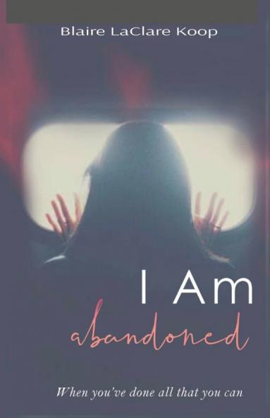 I Am.  abandoned