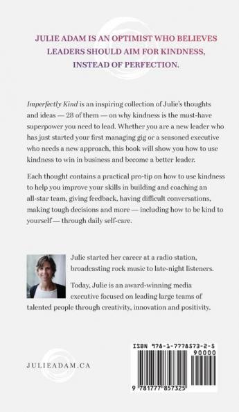 Imperfectly Kind: Why Kindness Is The Must-Have Superpower You Need To Lead