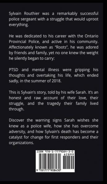 Don't Forget Your ROOTS: A personal story and mental health guide for first responders organizations and their families.