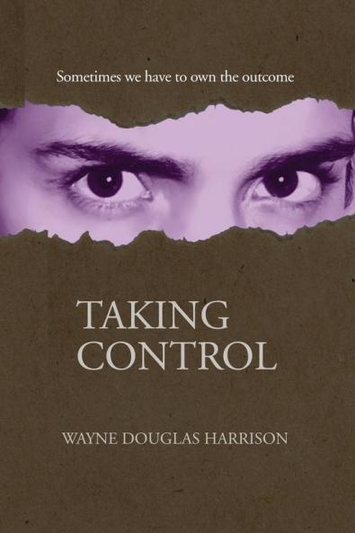 Taking Control: 3 (Journeys of Courage)