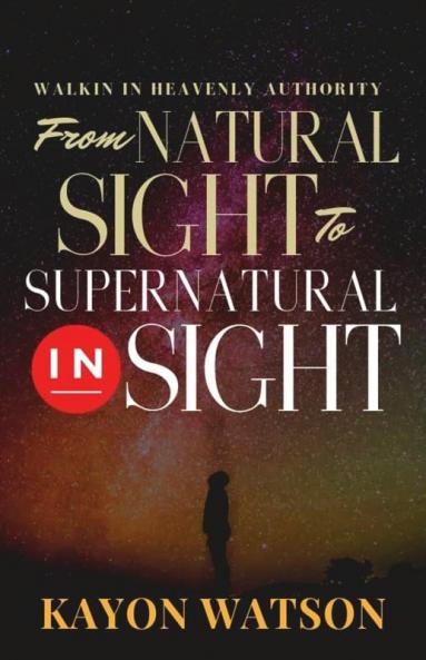From Natural Sight to Supernatural Insight