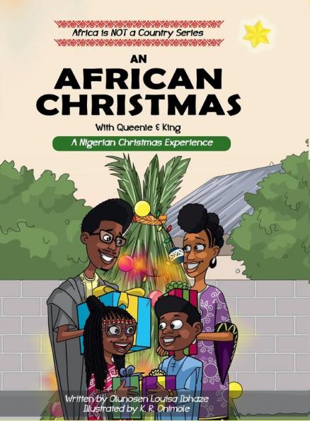 AN AFRICAN CHRISTMAS ; A Nigerian Christmas Experience