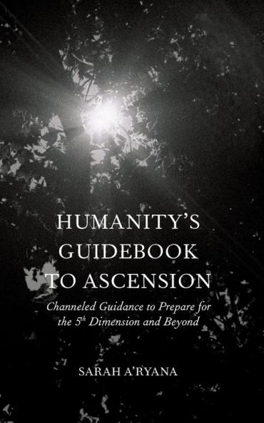 Humanity's Guidebook to Ascension
