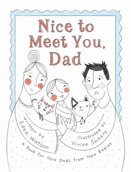 Nice to Meet You Dad