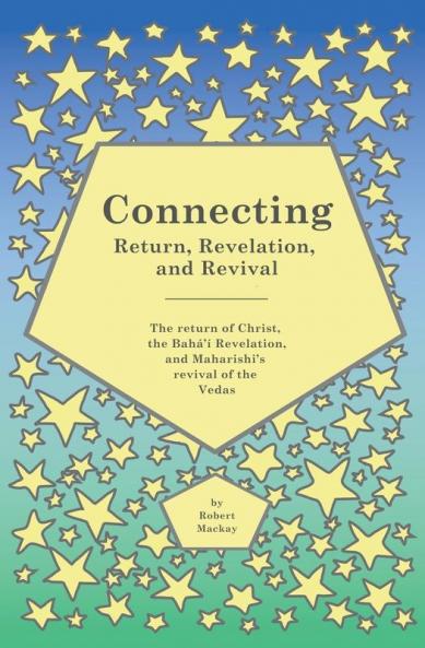Connecting - Return Revelation and Revival