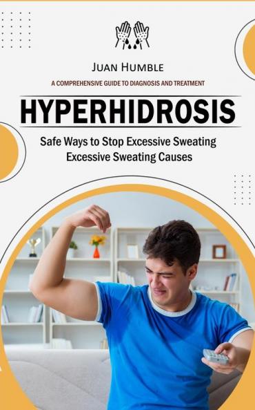 Hyperhidrosis