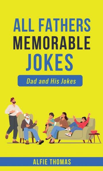 FATHER'S MEMORABLE JOKES