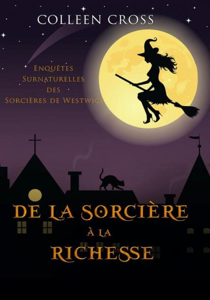 De la Sorcière à la Richesse