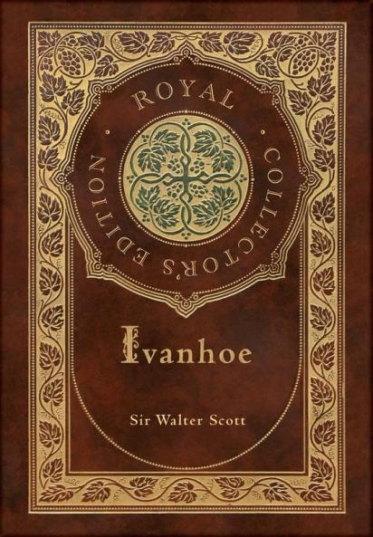 Ivanhoe (Royal Collector's Edition) (Case Laminate Hardcover with Jacket)