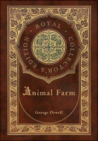 Animal Farm (Royal Collector's Edition) (Case Laminate Hardcover with Jacket)