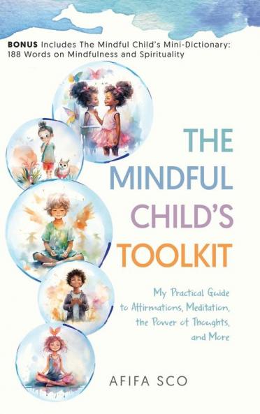 The Mindful Child's Toolkit