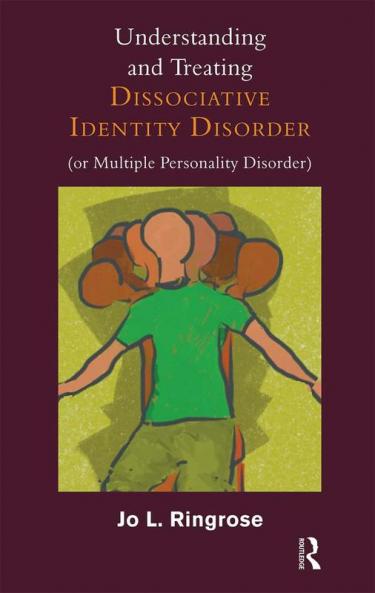 Understanding and Treating Dissociative Identity Disorder (or Multiple Personality Disorder)