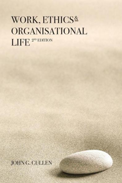 Work Ethics & Organisational Life 2e