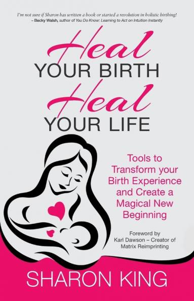 Heal Your Birth Heal Your Life